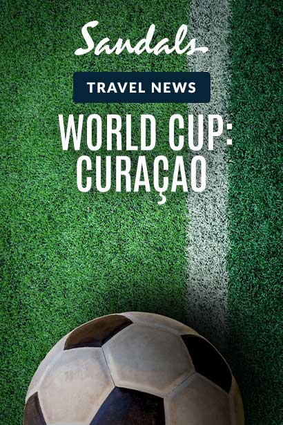 Sandals Celebrates Curaçao’s World Cup Run