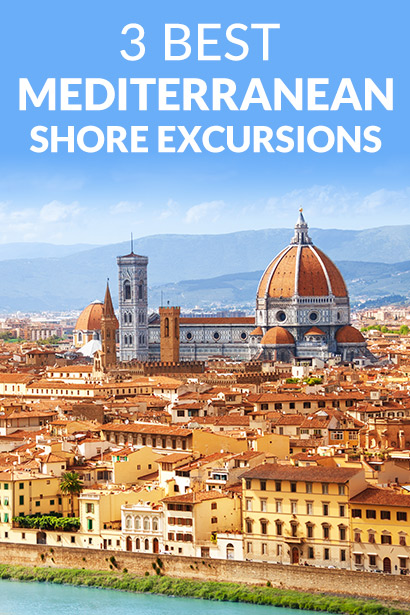 3 Best Mediterranean Shore Excursions