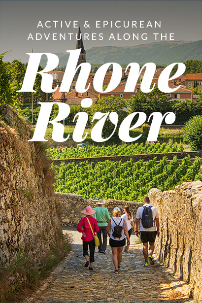 Active & Epicurean Adventures along the Rhône River