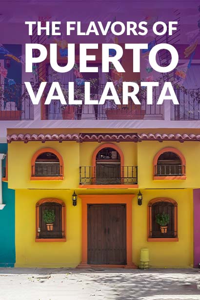The Flavorful Delicacies of Puerto Vallarta