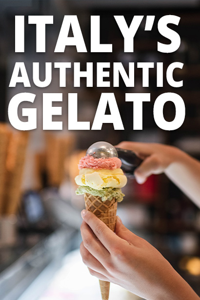 Your Guide to Italy’s Authentic Gelato