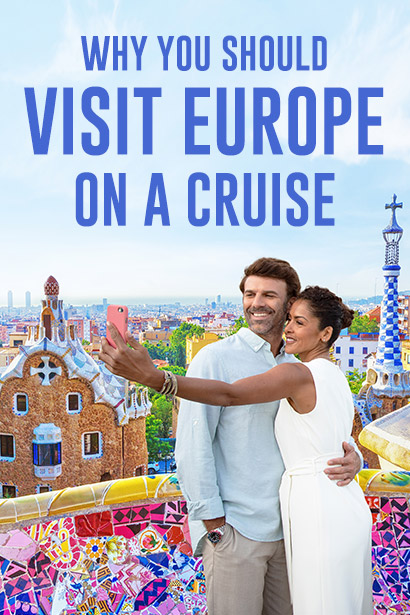 Our Top Reasons for A European Cruise