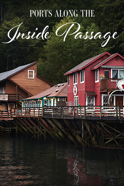 Ports You’ll Visit Along the Inside Passage with Princess Cruises 