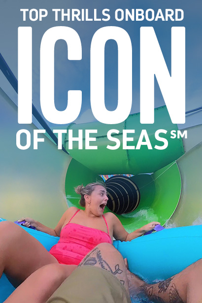 Our Agency’s Favorite Thrills on Icon of the Seas